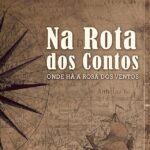 Na rota dos contos: Onde há a rosa dos ventos